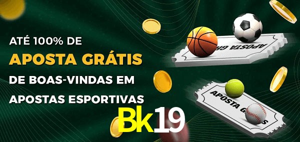 Bk19 Ate 100% de Aposta Gratis